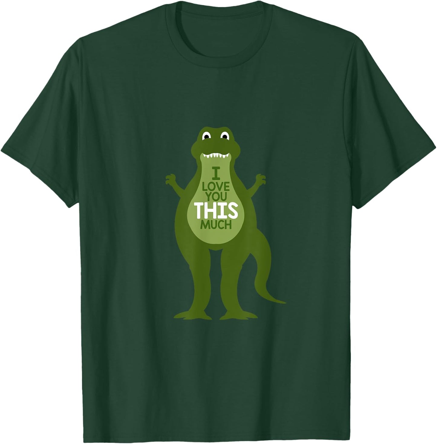 I Love You This Much Dino Dinosaur Gift T-Shirt - T-Shirt | Forest