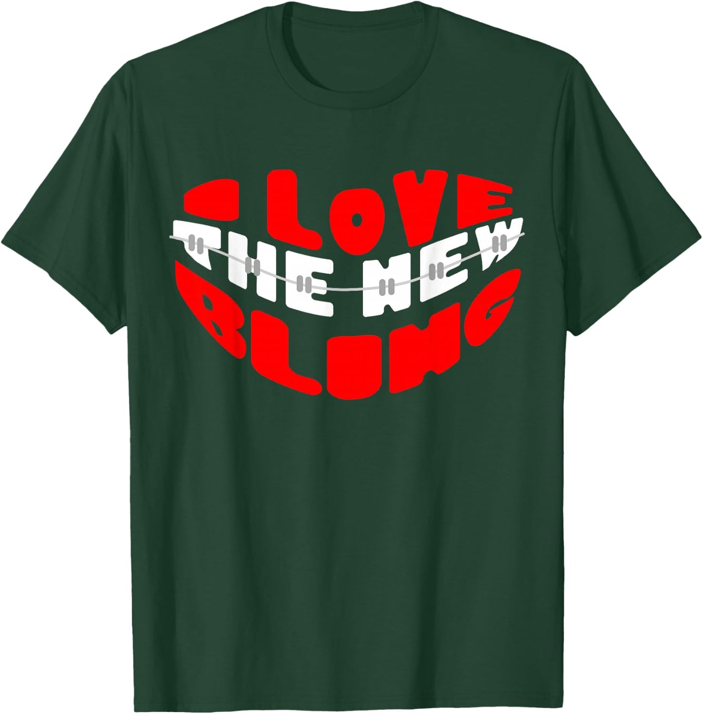Orthodontist Dental Braces Love The New Bling T-Shirt - T-Shirt | Forest