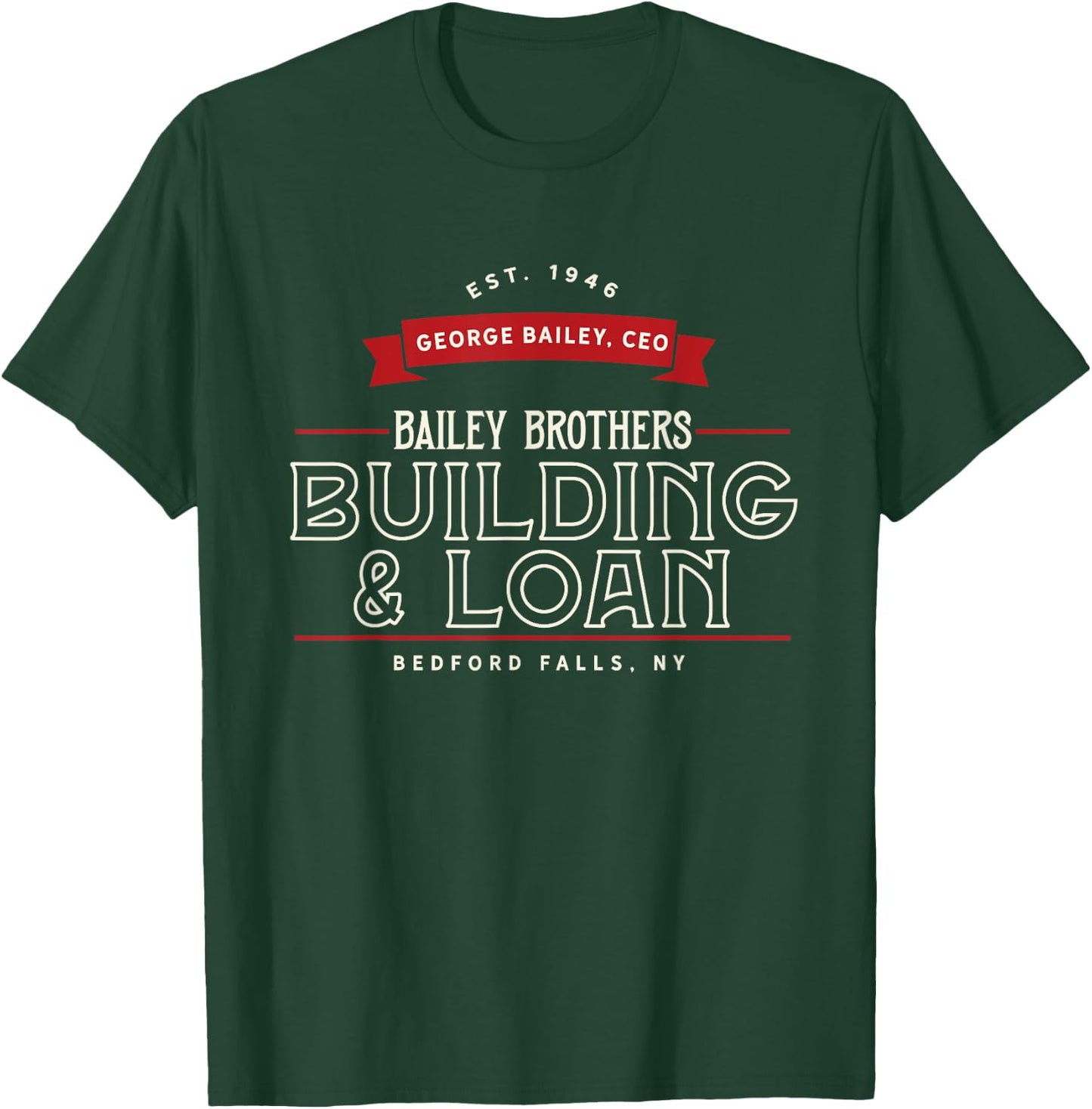 Bailey Brothers Building and Loan. Classic. George Bailey T-Shirt - T-Shirt | Forest