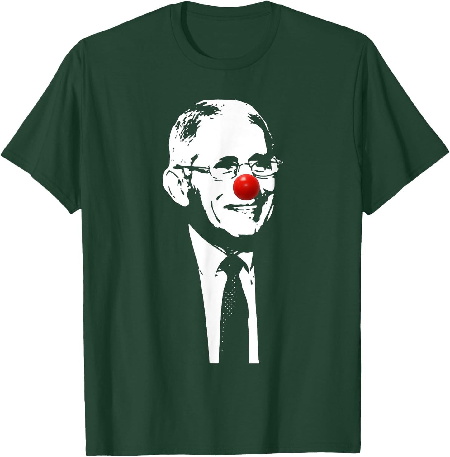 Fauci Clown T-Shirt - T-Shirt | Forest