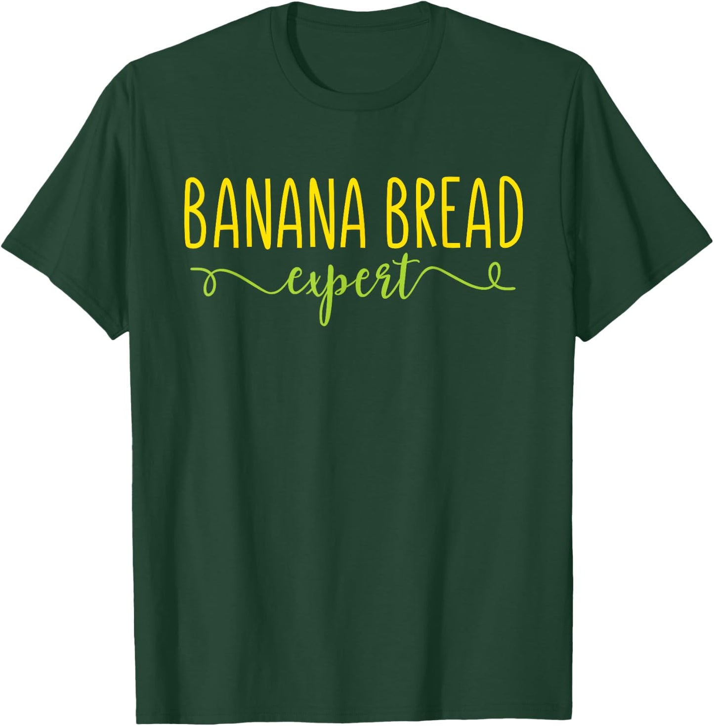 Banana Bread Expert - Funny Banana Bread Baking Outfit Gift T-Shirt - T-Shirt | Forest