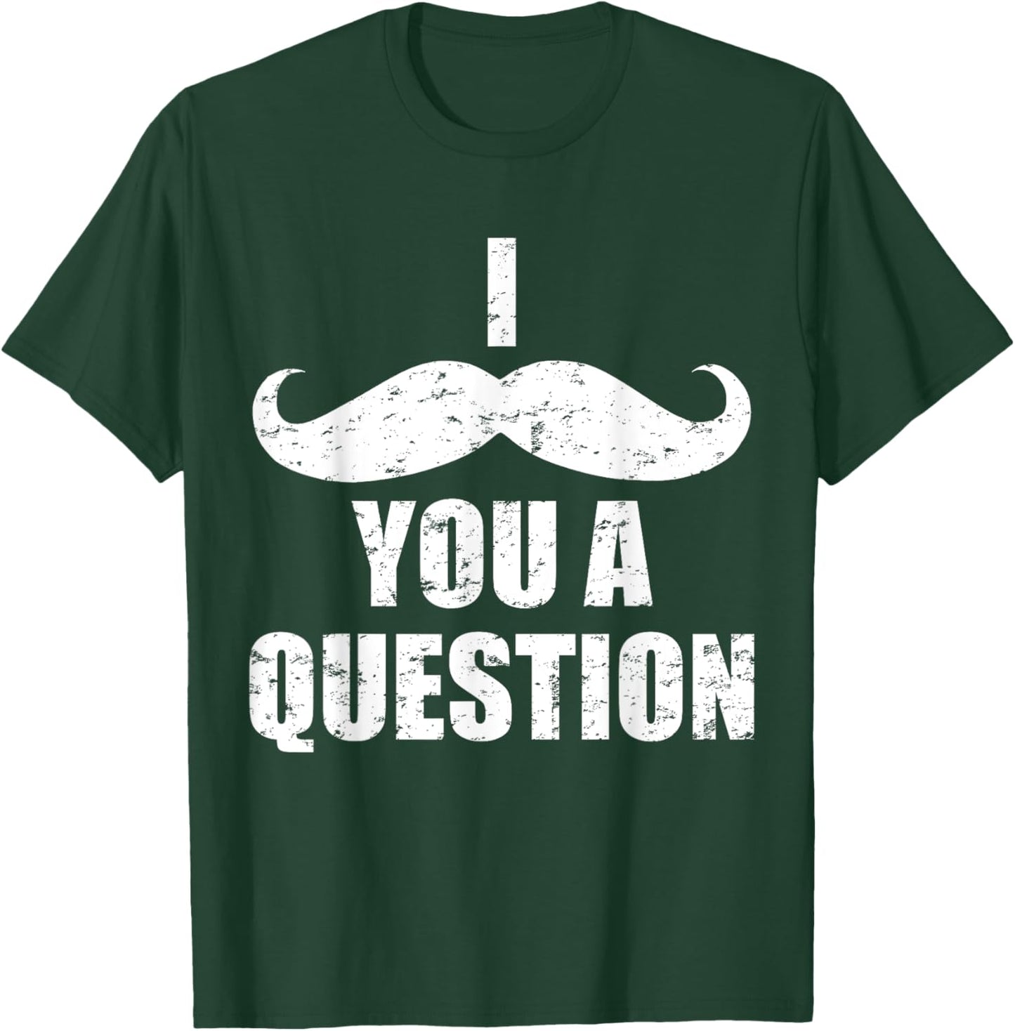 I mustache you a question for bearded man T-Shirt - T-Shirt | Forest