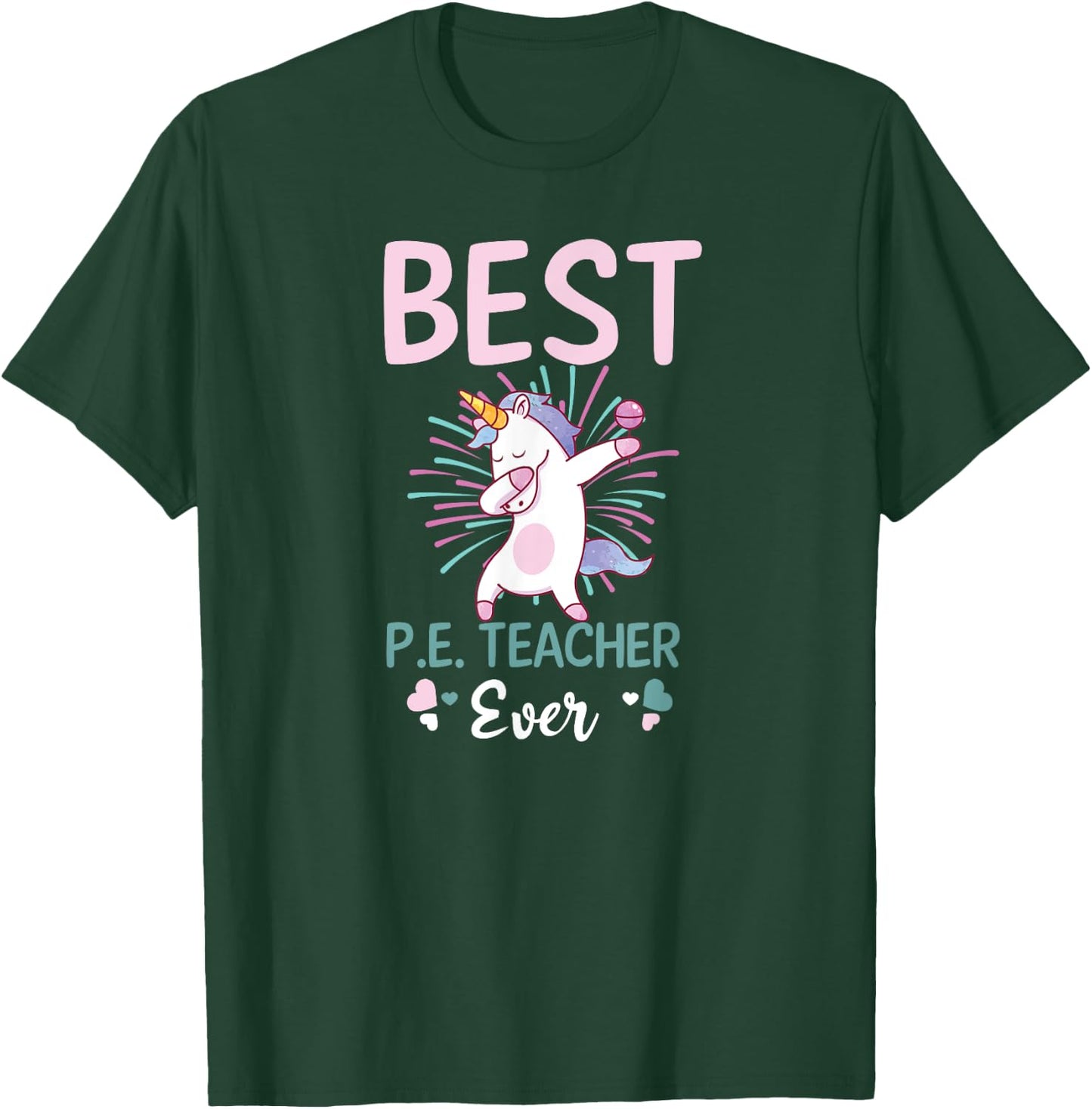 Best PE Teacher Ever Design PE Teacher T-Shirt - T-Shirt | Forest