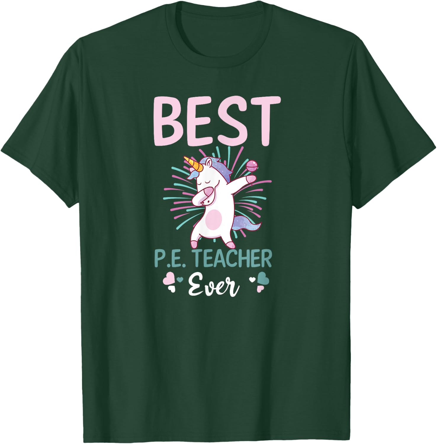 Best PE Teacher Ever Design PE Teacher T-Shirt - T-Shirt | Forest