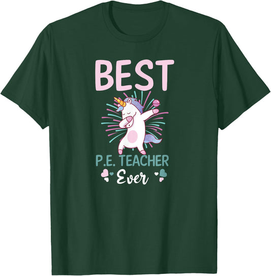 Best PE Teacher Ever Design PE Teacher T-Shirt - T-Shirt | Forest