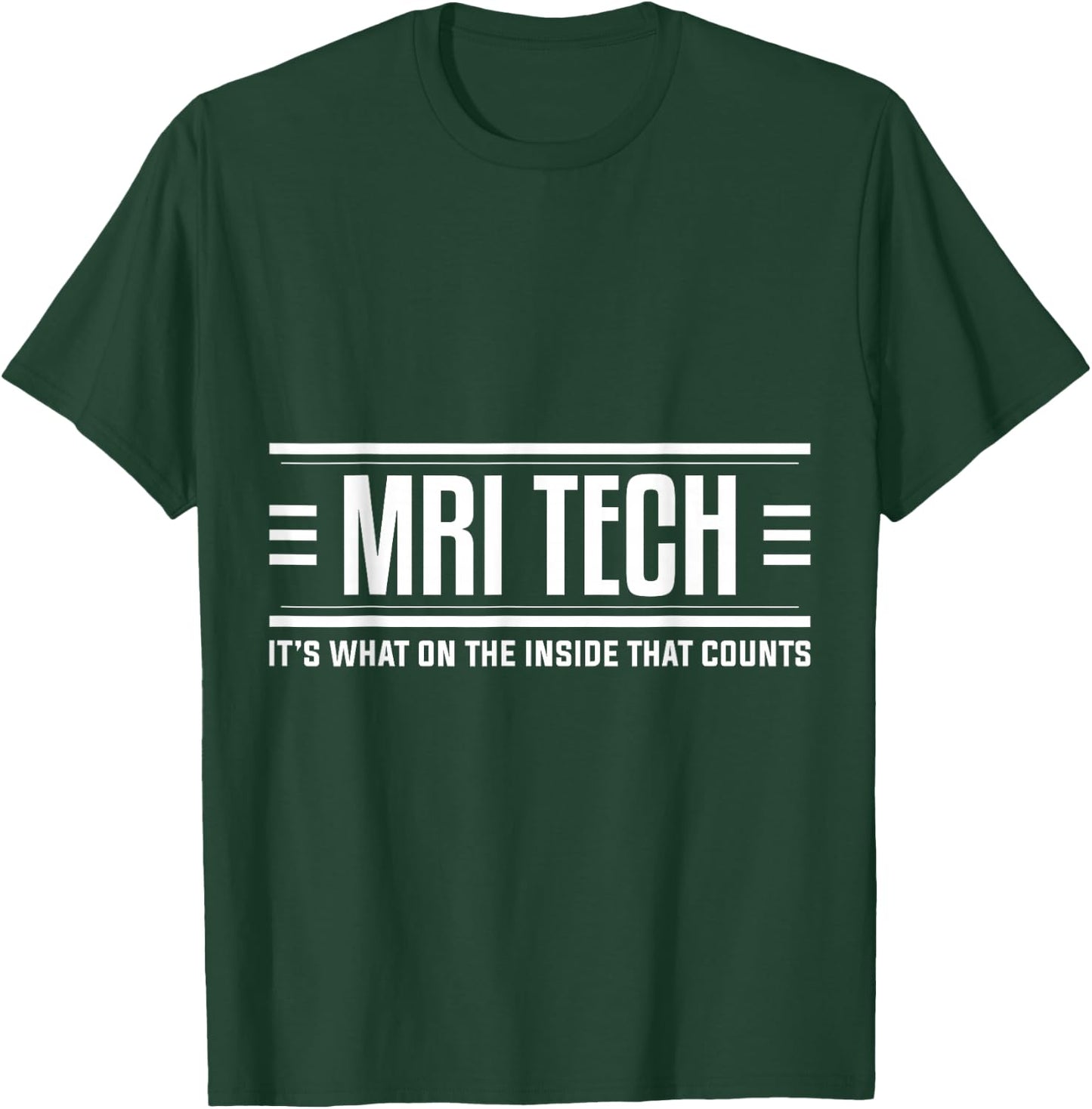 MRI Tech MRI Technologist Apparel T-Shirt - T-Shirt | Forest