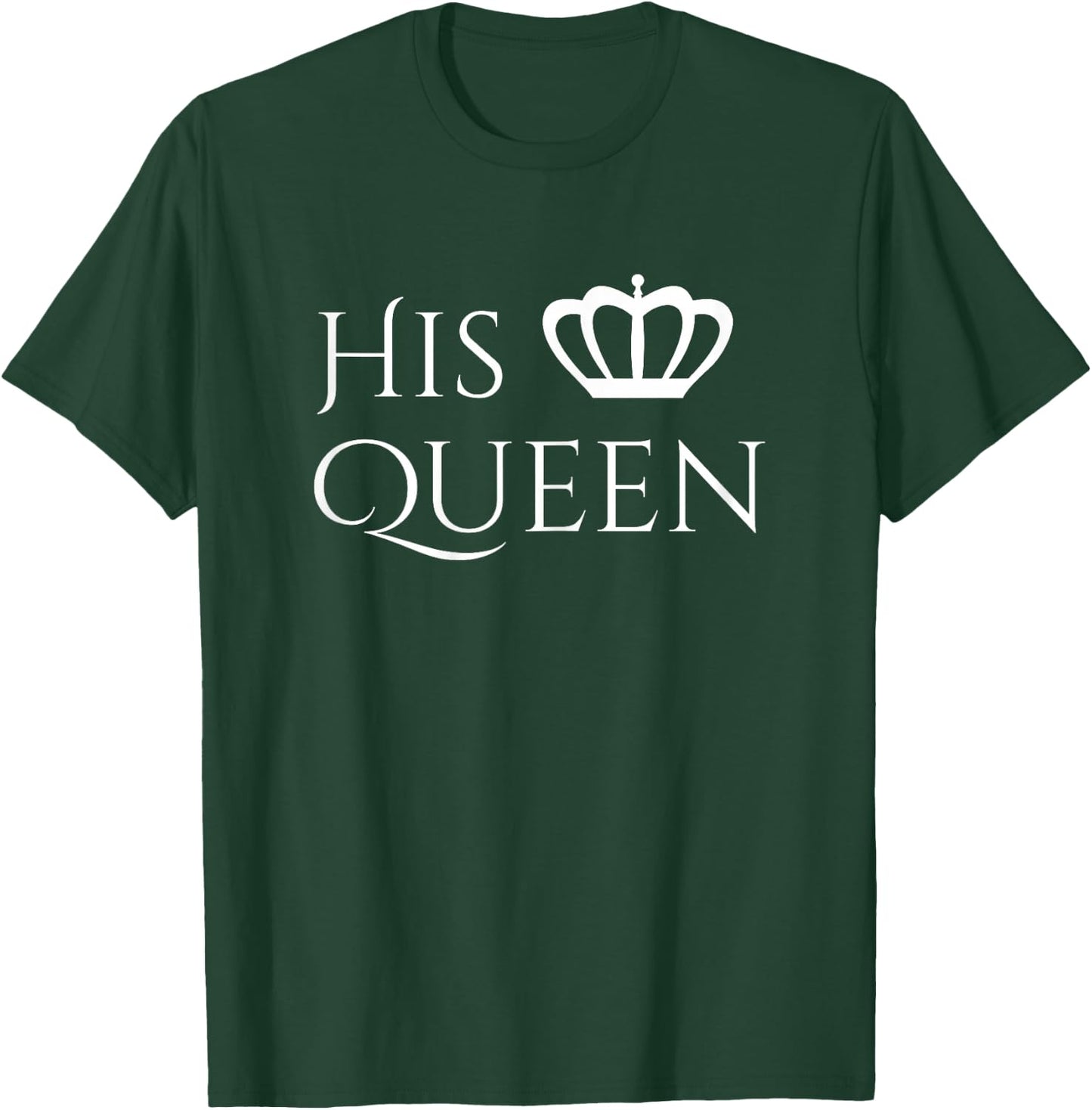 Her King and His Queen Shirts Matching Couple Outfits T-Shirt - T-Shirt | Forest