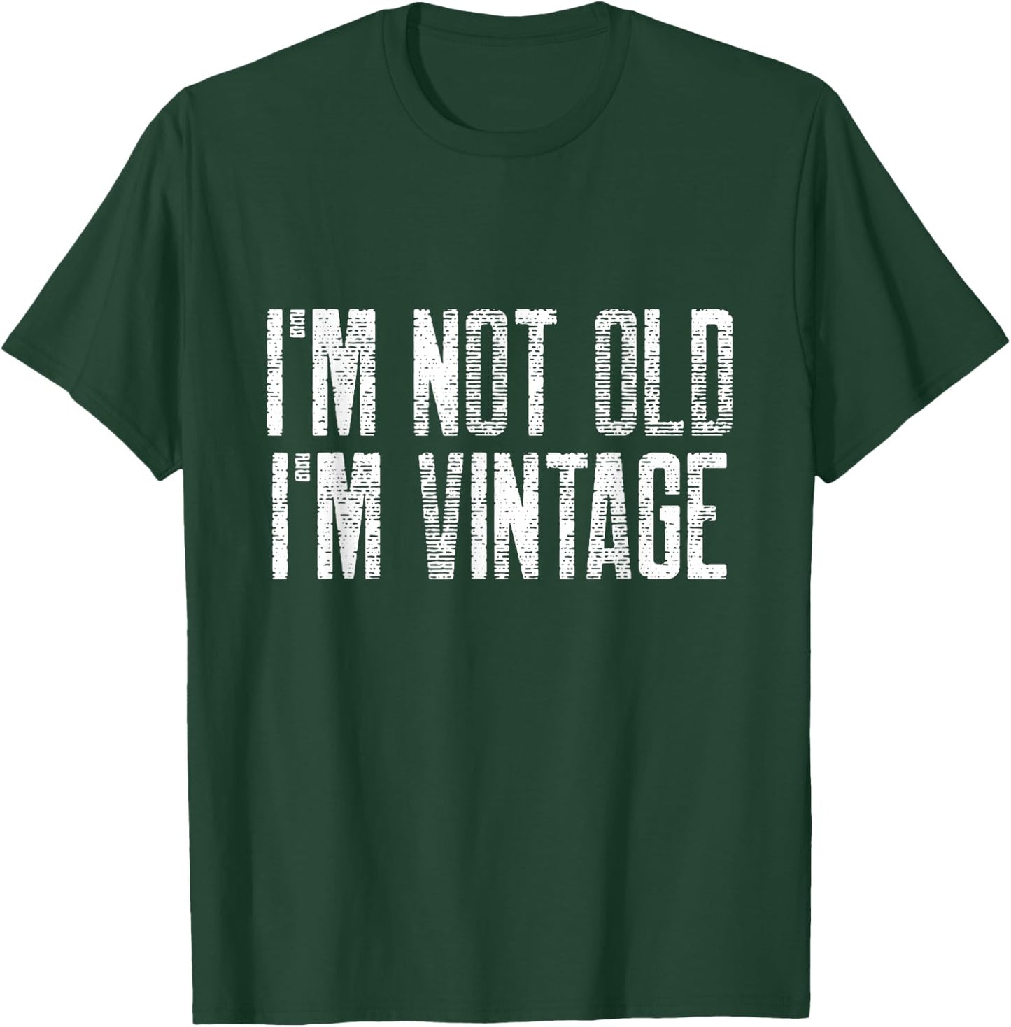 I’m Not Old I’m Just Vintage Sarcastic Funny Old People T-Shirt - T-Shirt | Forest