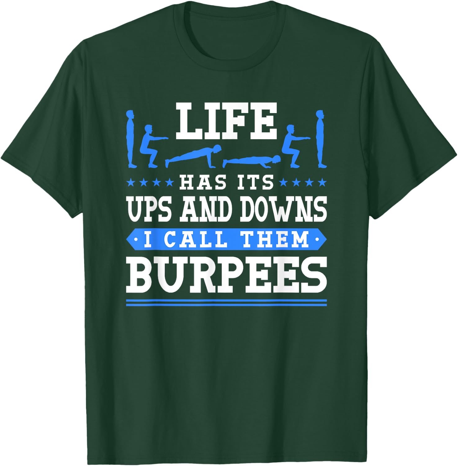 Best Gym Gear -Adults Funny Burpees Workout T-Shirt - T-Shirt | Forest