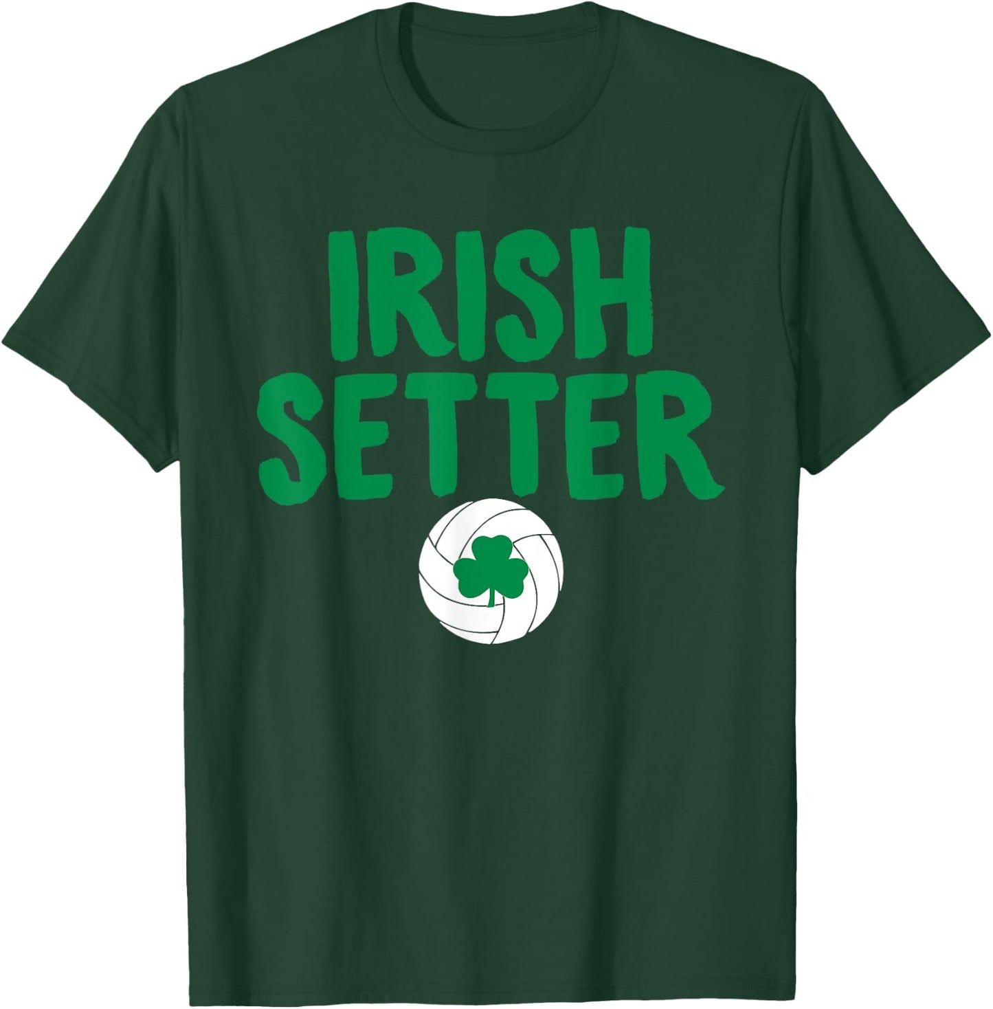 Irish Setter Hilarious Volleyball Shamrock T-Shirt - T-Shirt | Forest