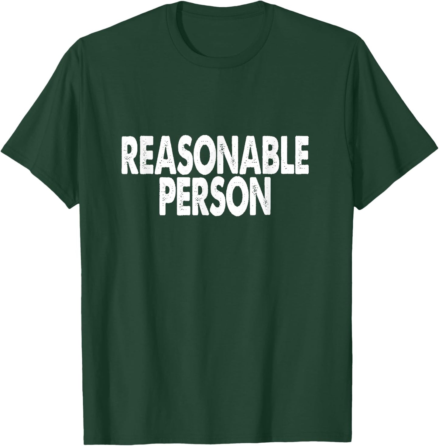 Law Student - Reasonable Person T-Shirt - T-Shirt | Forest