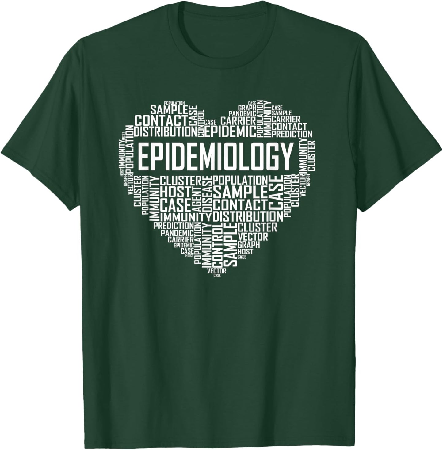 Epidemiology Heart Gift Proud Epidemiologist Gifts T-Shirt - T-Shirt | Forest
