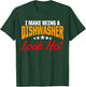 Dishwasher Look Hot Funny Dishwashing Gift T-Shirt - T-Shirt | Forest