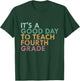 It's A Good Day To Teach Fourth Grade, 4th Grade Teacher T-Shirt - T-Shirt | Forest