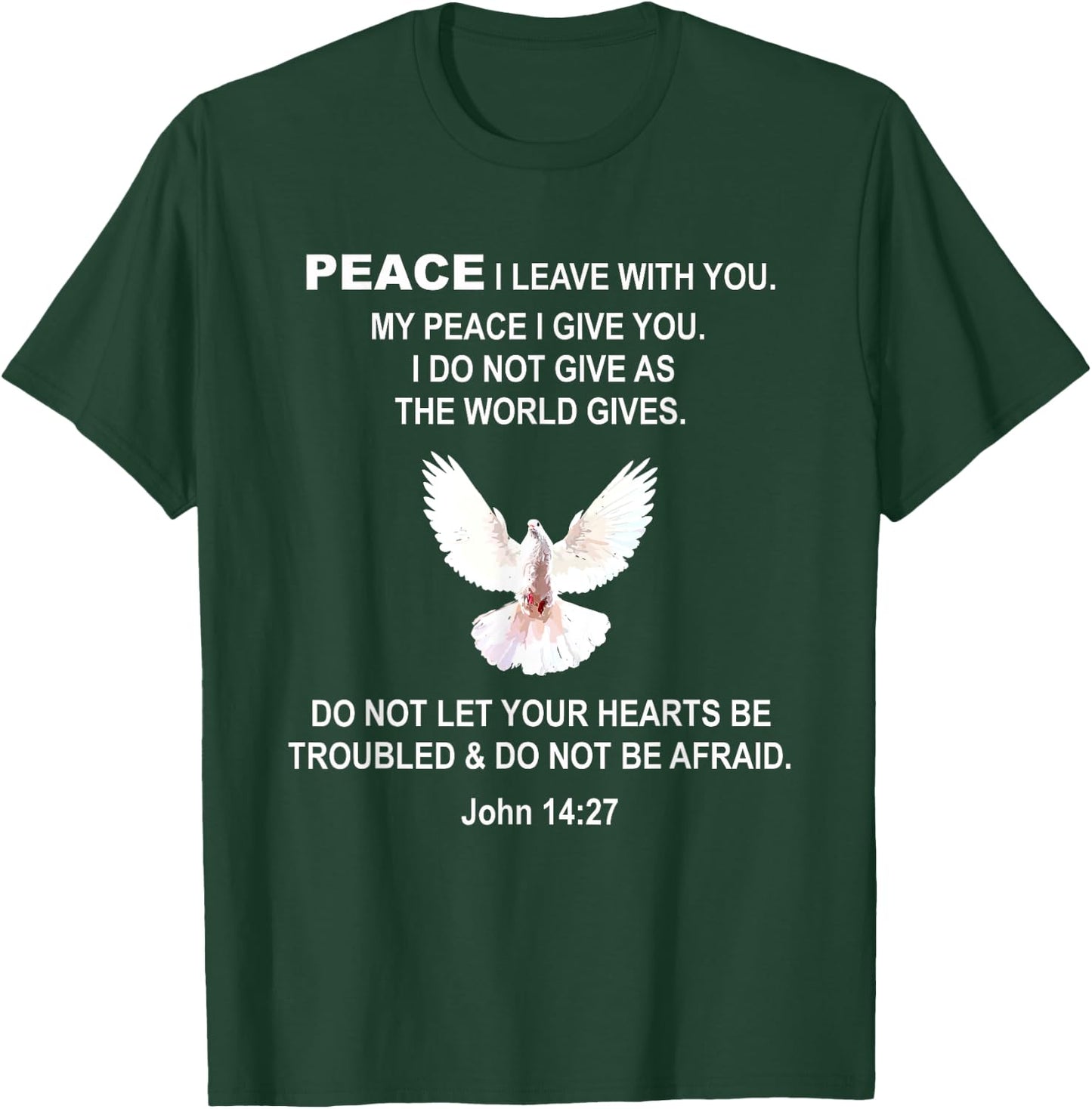 John 14 27 Bible Verse Peace Jesus Christ T-Shirt - T-Shirt | Forest