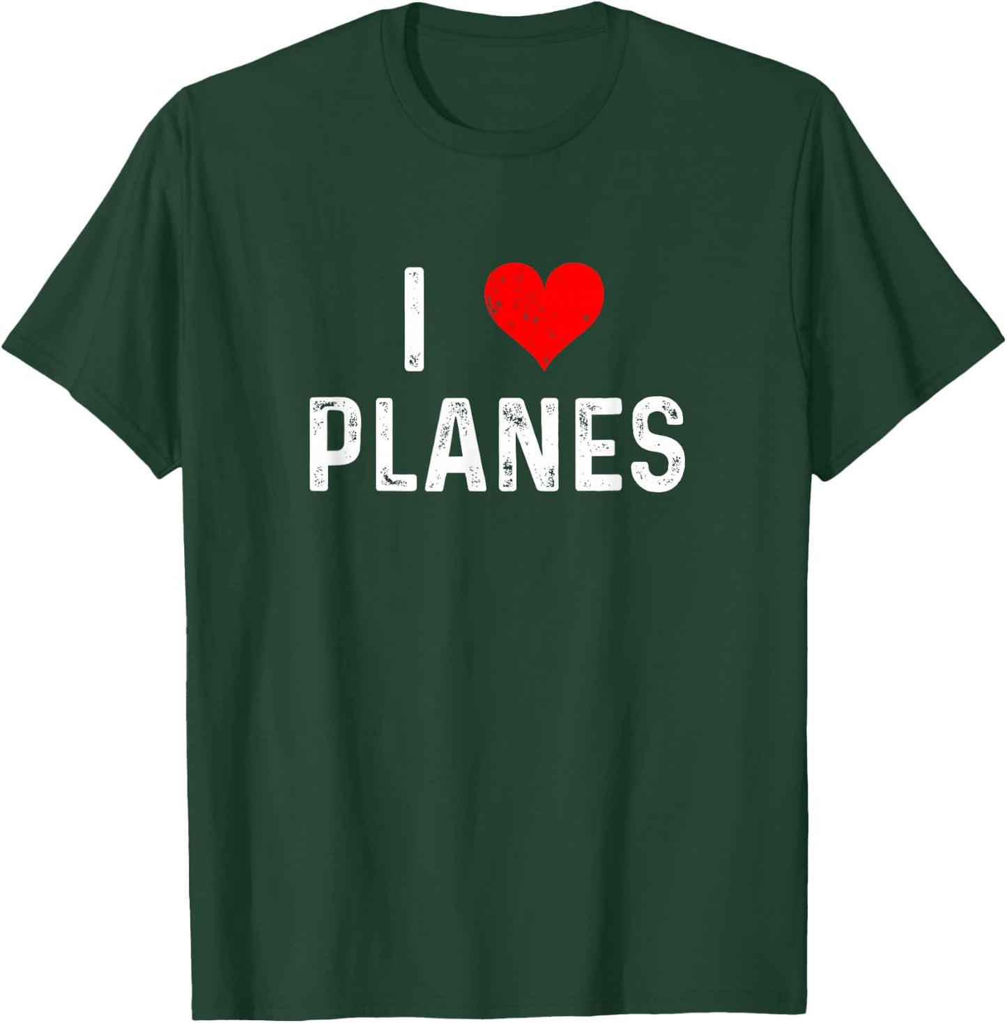 I Love Planes - Heart - Distressed - Airplanes Pilot Airport T-Shirt - T-Shirt | Forest