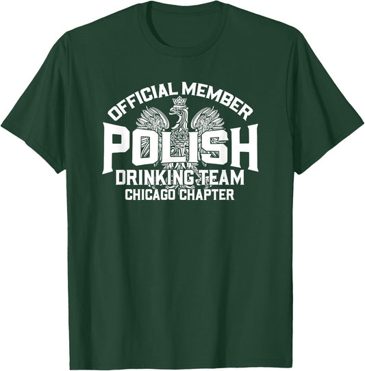 Polish Drinking Team Chicago Chapter T-Shirt - T-Shirt | Forest