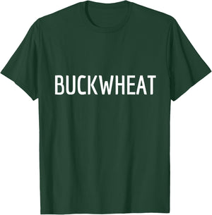 Buckwheat Lover Simple Costume - Cook, Baker & Foodie Funny T-Shirt - T-Shirt | Forest