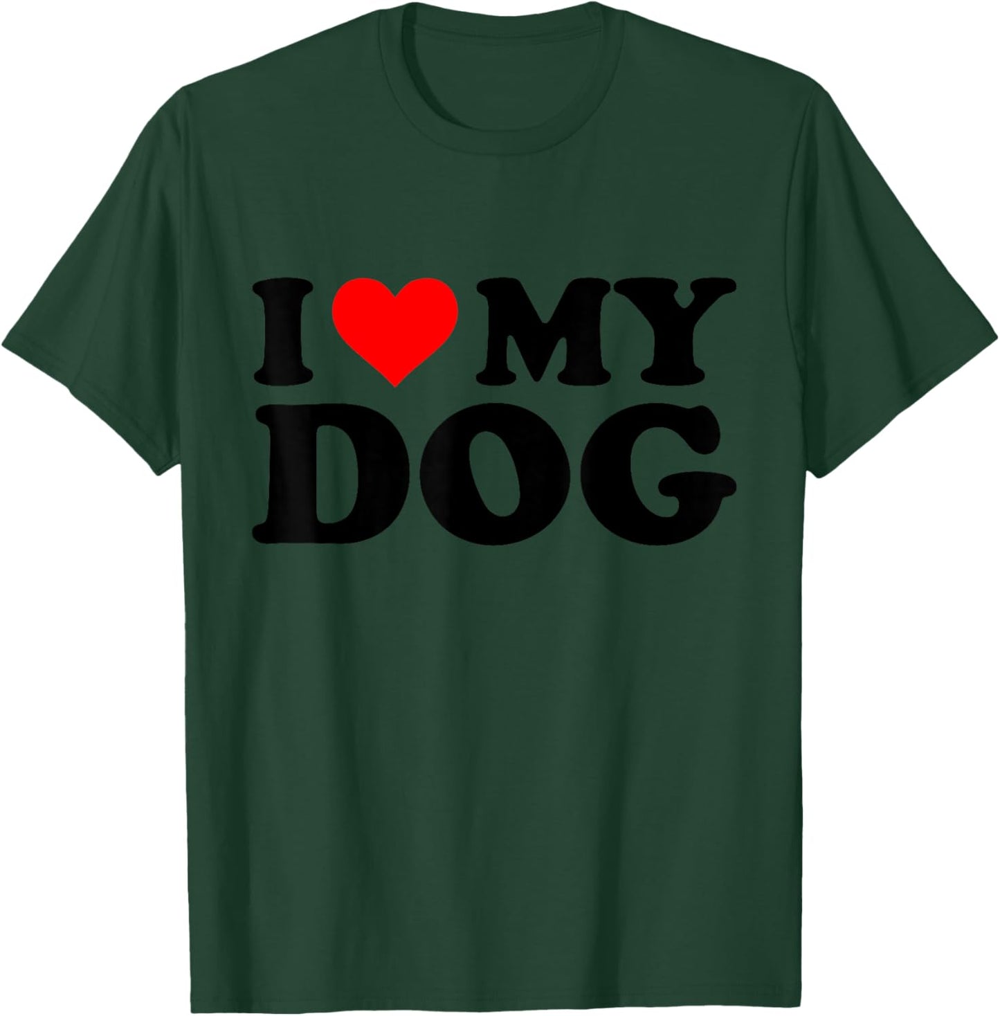 I Love My Dog Funny Red Heart Dog I Heart My Dog T-Shirt - T-Shirt | Forest