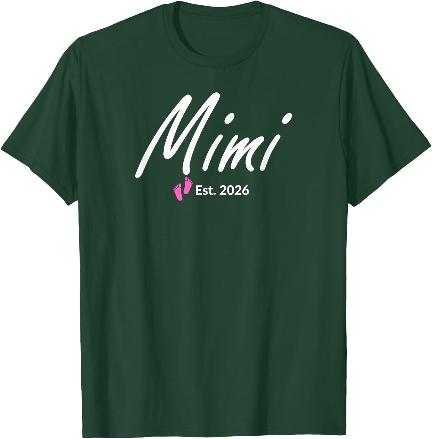 New Mimi of a Baby Girl Established 2026 T-Shirt - T-Shirt | Forest