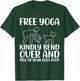 Funny Pick Up Your Dogs Poop Yoga T-Shirt - T-Shirt | Forest
