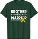 Brother Of A Warrior - Childhood Cancer Awareness T-Shirt - T-Shirt | Forest