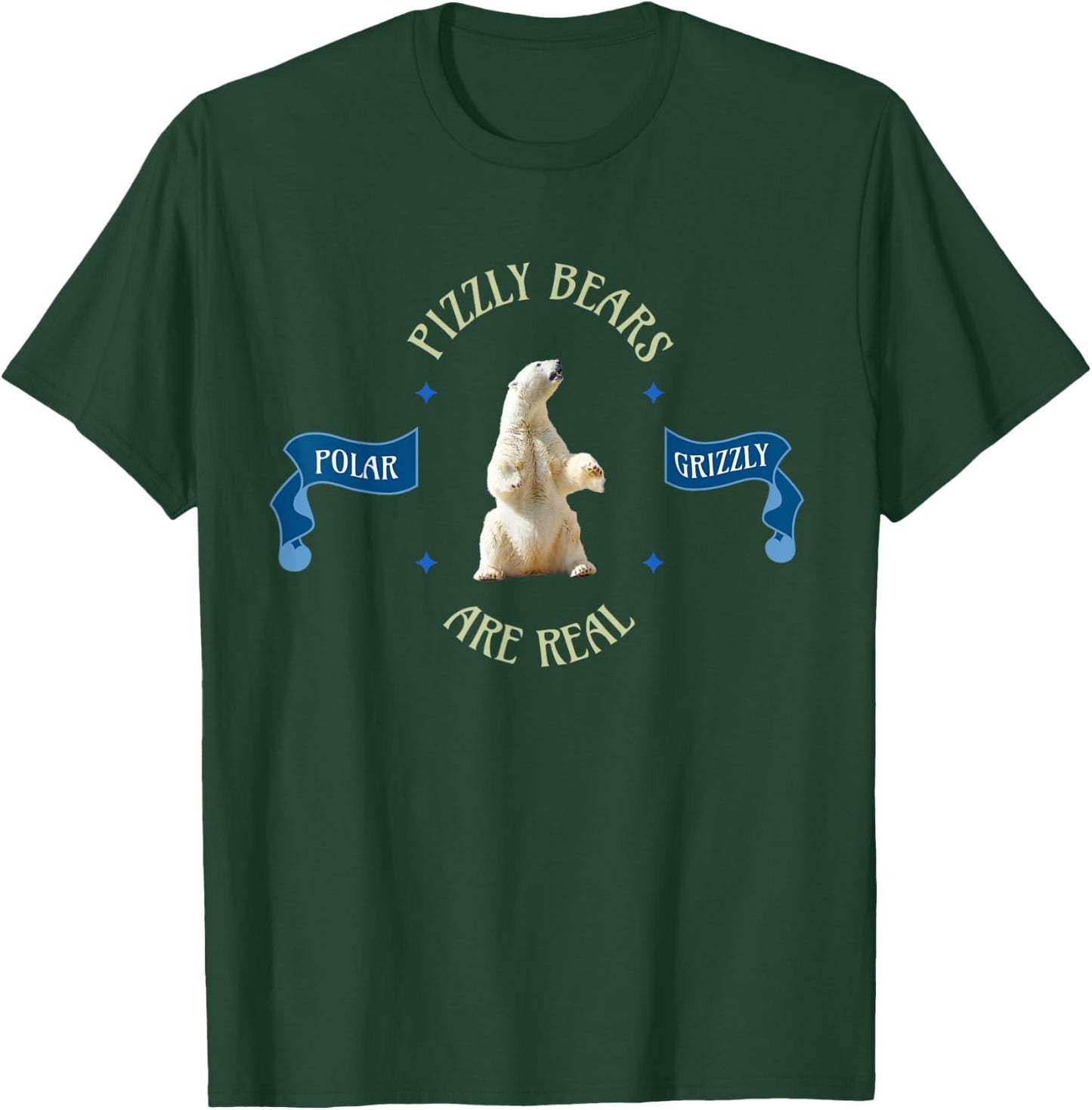 Pizzly Bears Are More Real Than Unicorns T-Shirt - T-Shirt | Forest