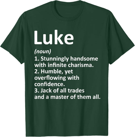 LUKE Definition Personalized Name Funny Birthday Gift T-Shirt - T-Shirt | Forest