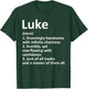 LUKE Definition Personalized Name Funny Birthday Gift T-Shirt - T-Shirt | Forest