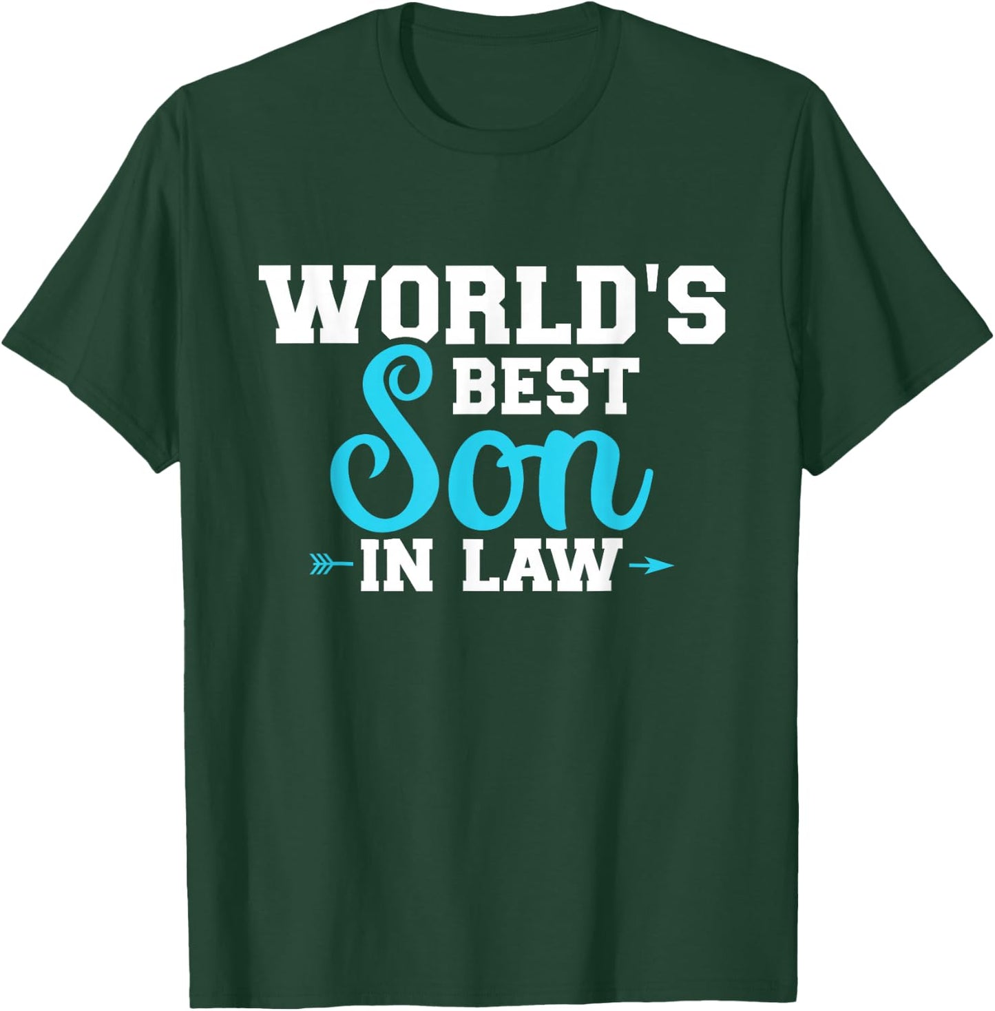 The World's Best Son in Law T-Shirt - T-Shirt | Forest