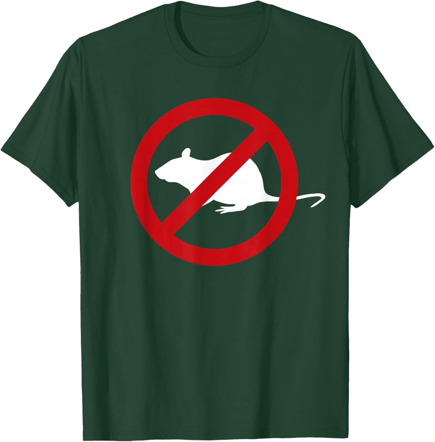 Pest Control Mouse Sign Gag Gift No Mouse T-Shirt - T-Shirt | Forest