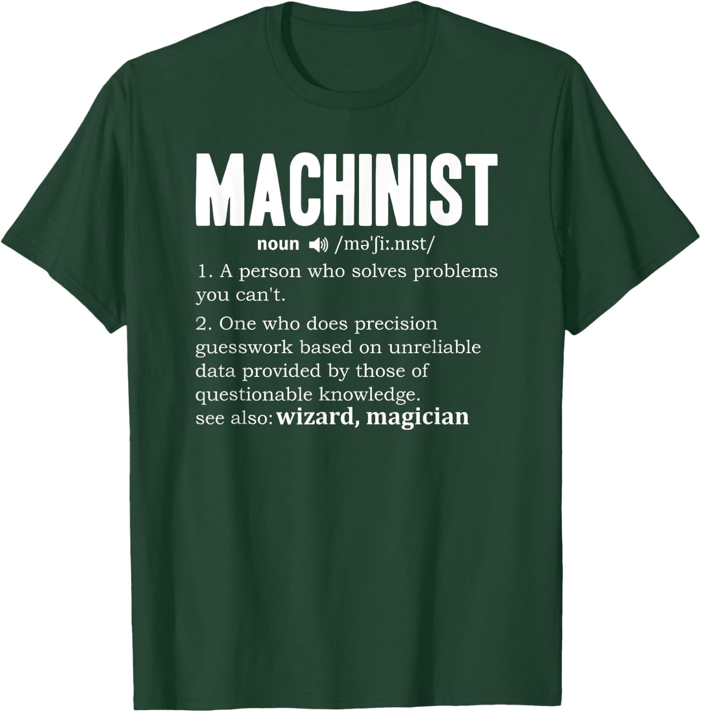 Machinist Definition Engine Driver Dictionary Noun CNC Fun T-Shirt - T-Shirt | Forest