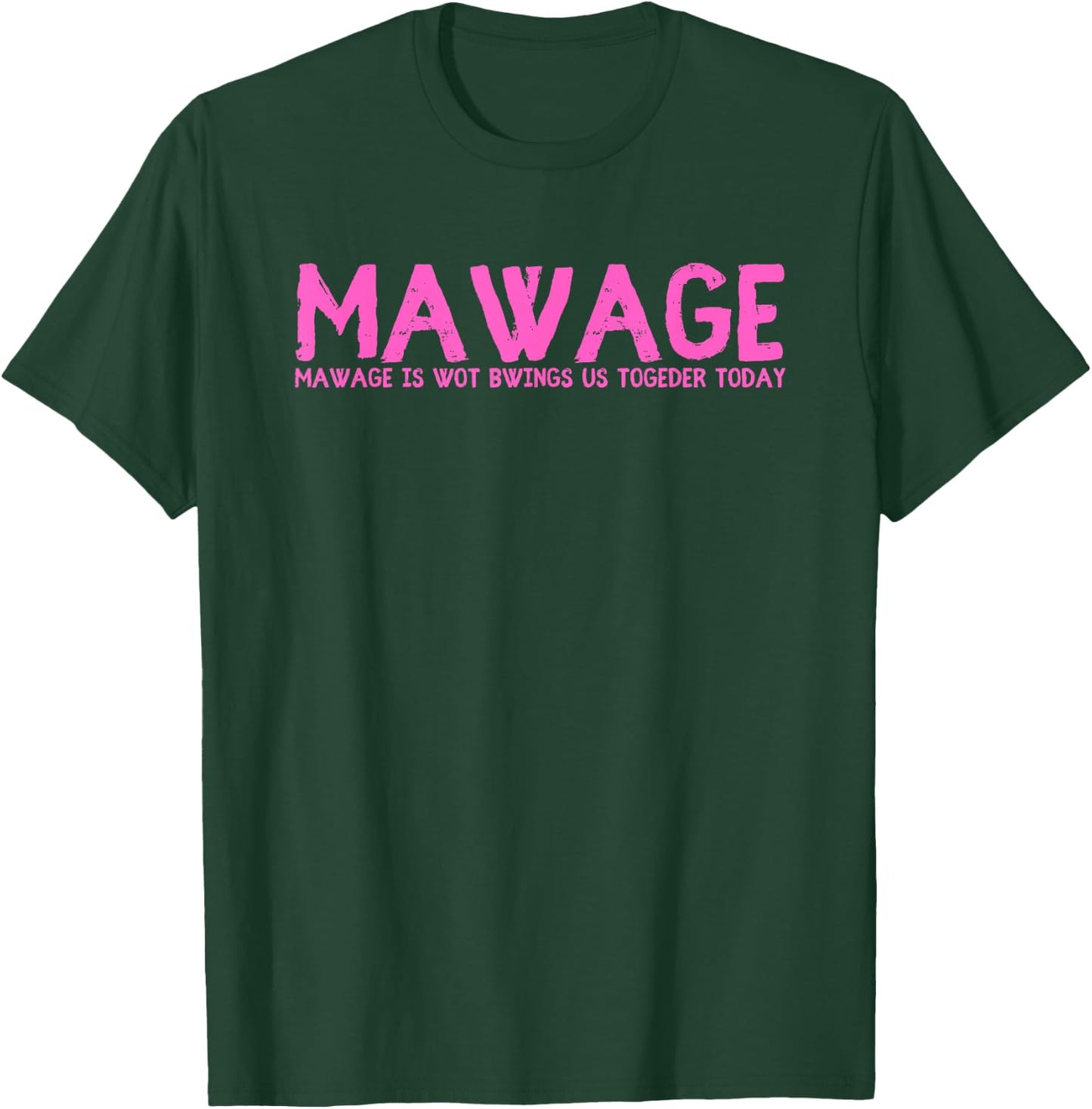 Bride have fun storming the castle the princess Mawage Fan T-Shirt - T-Shirt | Forest