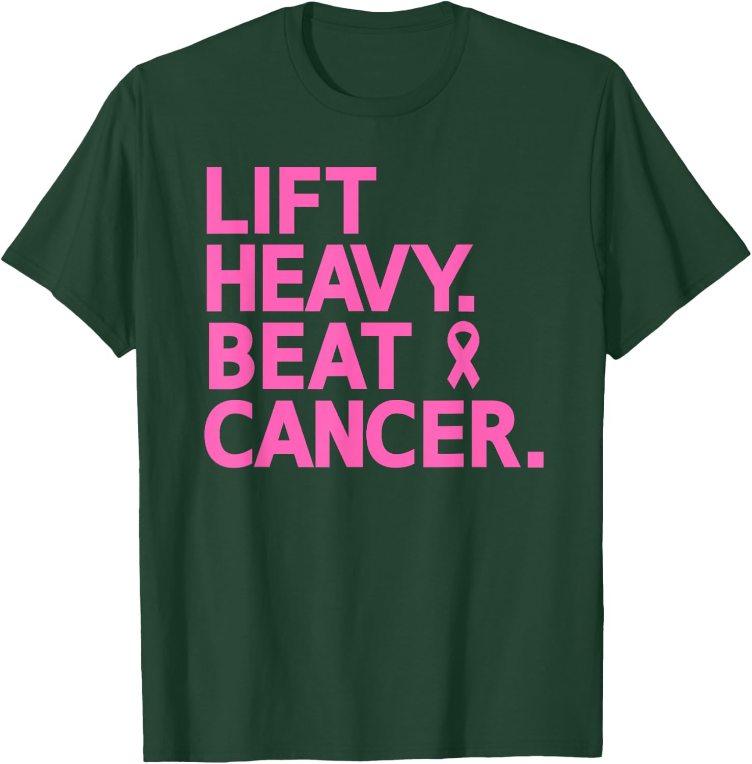 Lift Heavy Beat Cancer Workout Fitness Gym Strong Woman T-Shirt - T-Shirt | Forest