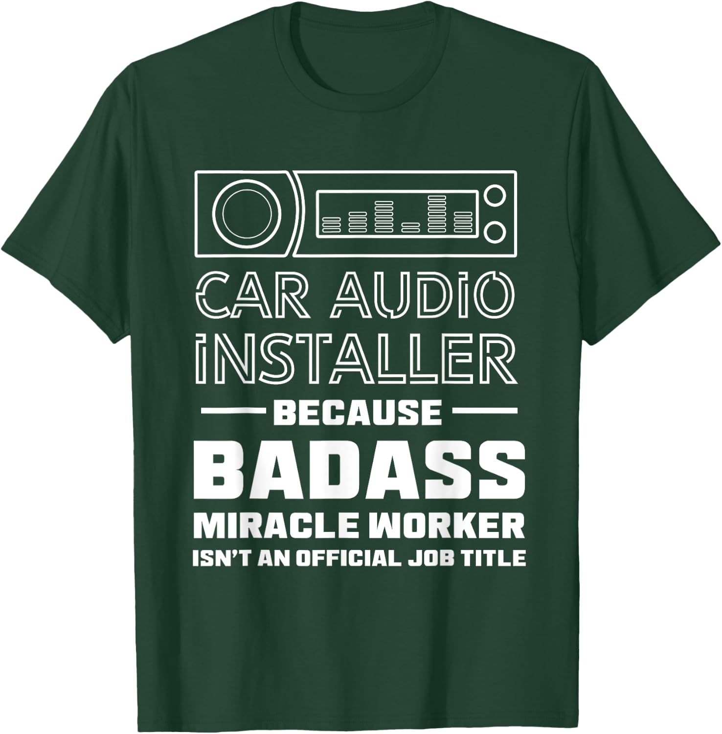 Car audio installer T-Shirt - T-Shirt | Forest