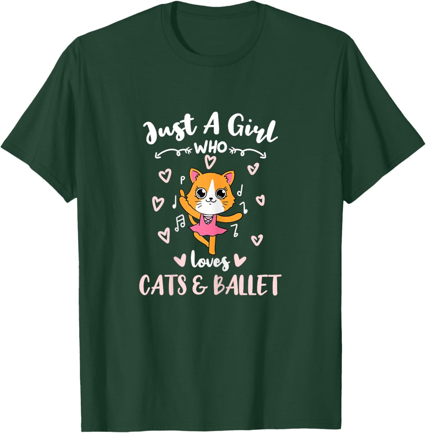 Just A Girl Who Loves Cats And Ballet T-Shirt - T-Shirt | Forest