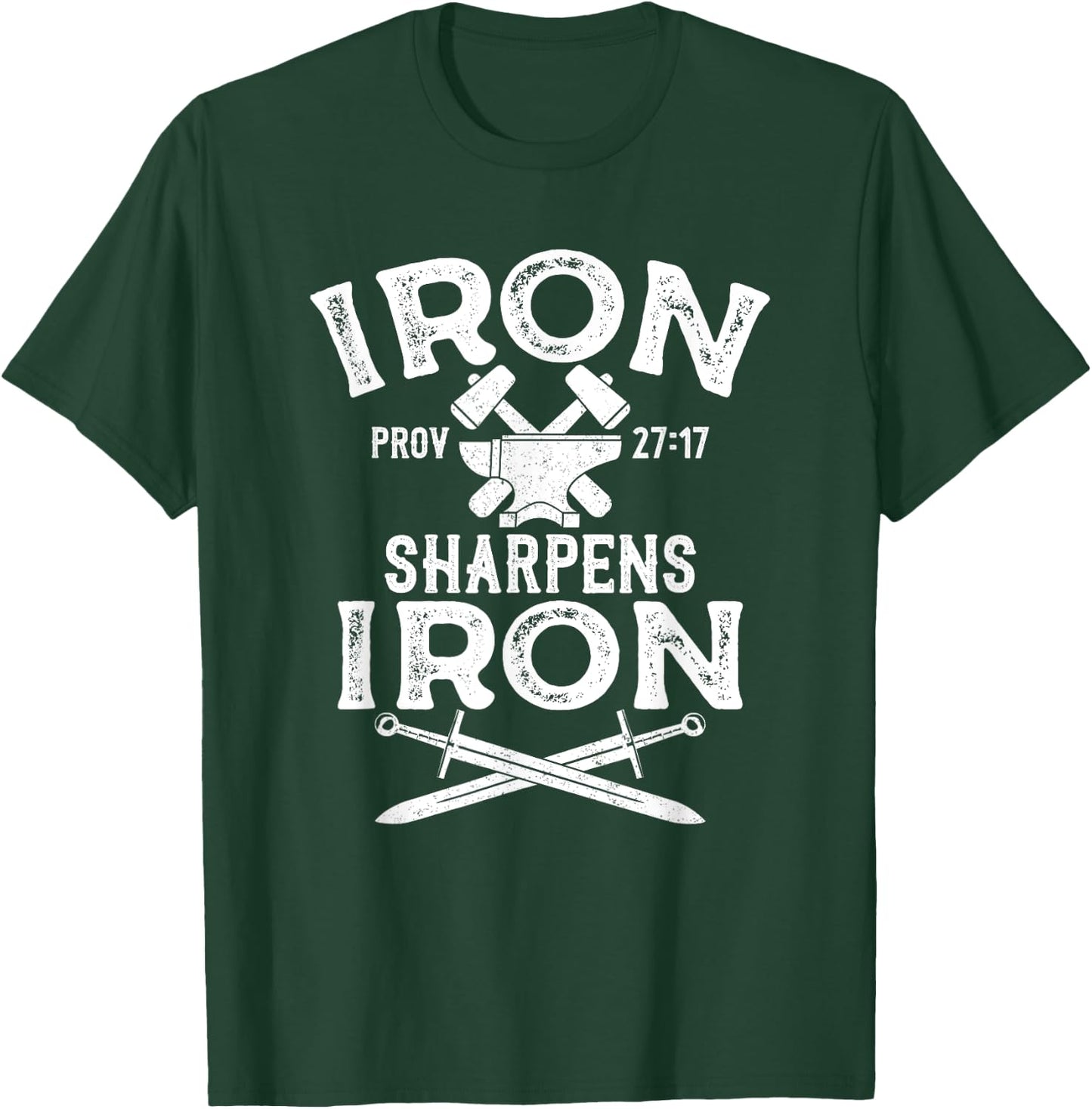 Iron Sharpens Iron Motivational Proverbs 27 Christian T-Shirt - T-Shirt | Forest