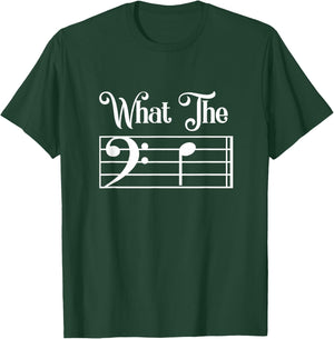 What The F Funny Humor Music Lover Bass Clef Musical Note T-Shirt - T-Shirt | Forest