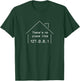 There is no place like 127.0.01. Developer, Geek Gift T-Shirt - T-Shirt | Forest
