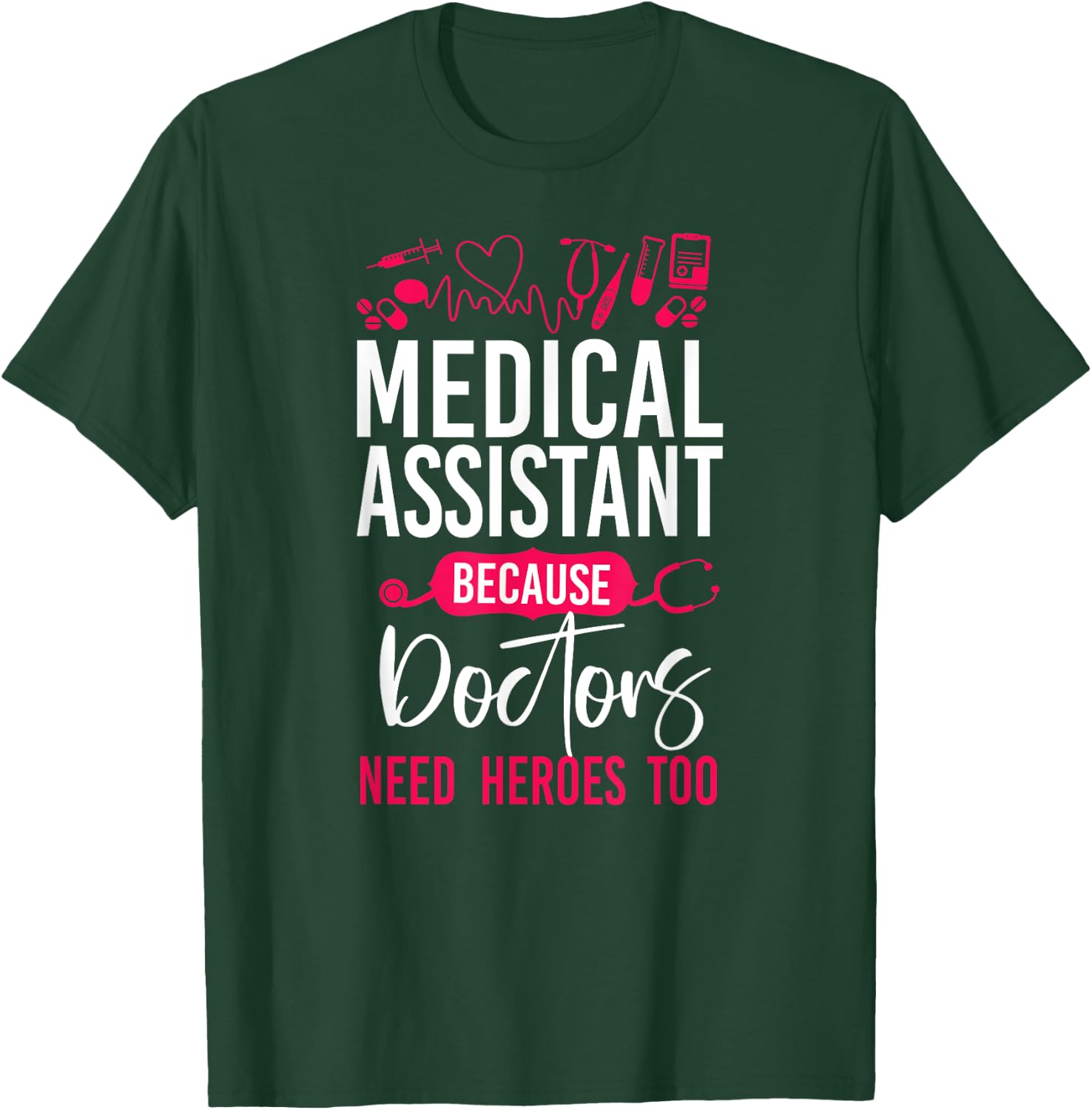 Certified Medical Assistant Doctor CMA T-Shirt - T-Shirt | Forest