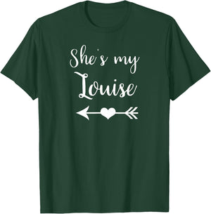 She's My Louise Heart Arrow Best Friends T-Shirt - T-Shirt | Forest