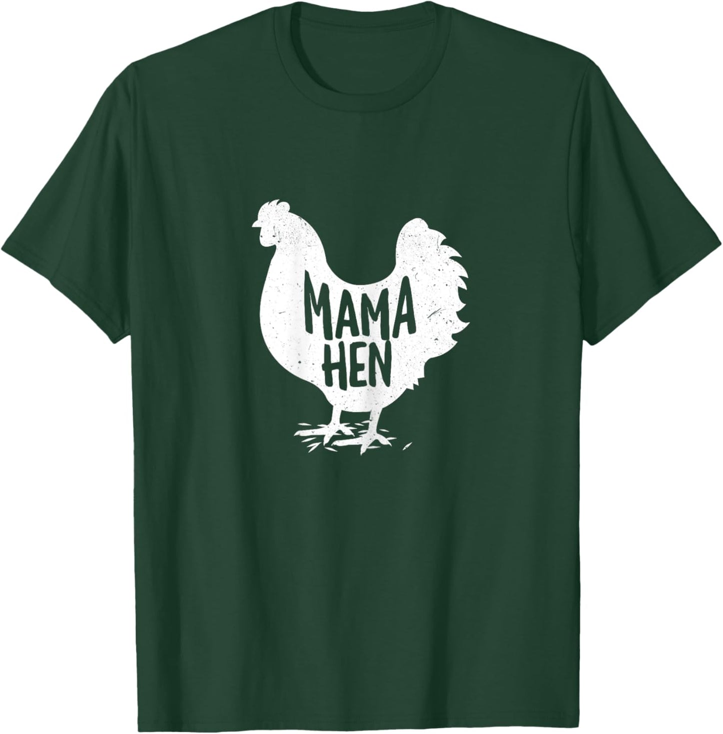 Mama Hen Chicken Funny Farm Wife Mom Mommy Mother Farmer T-Shirt - T-Shirt | Forest