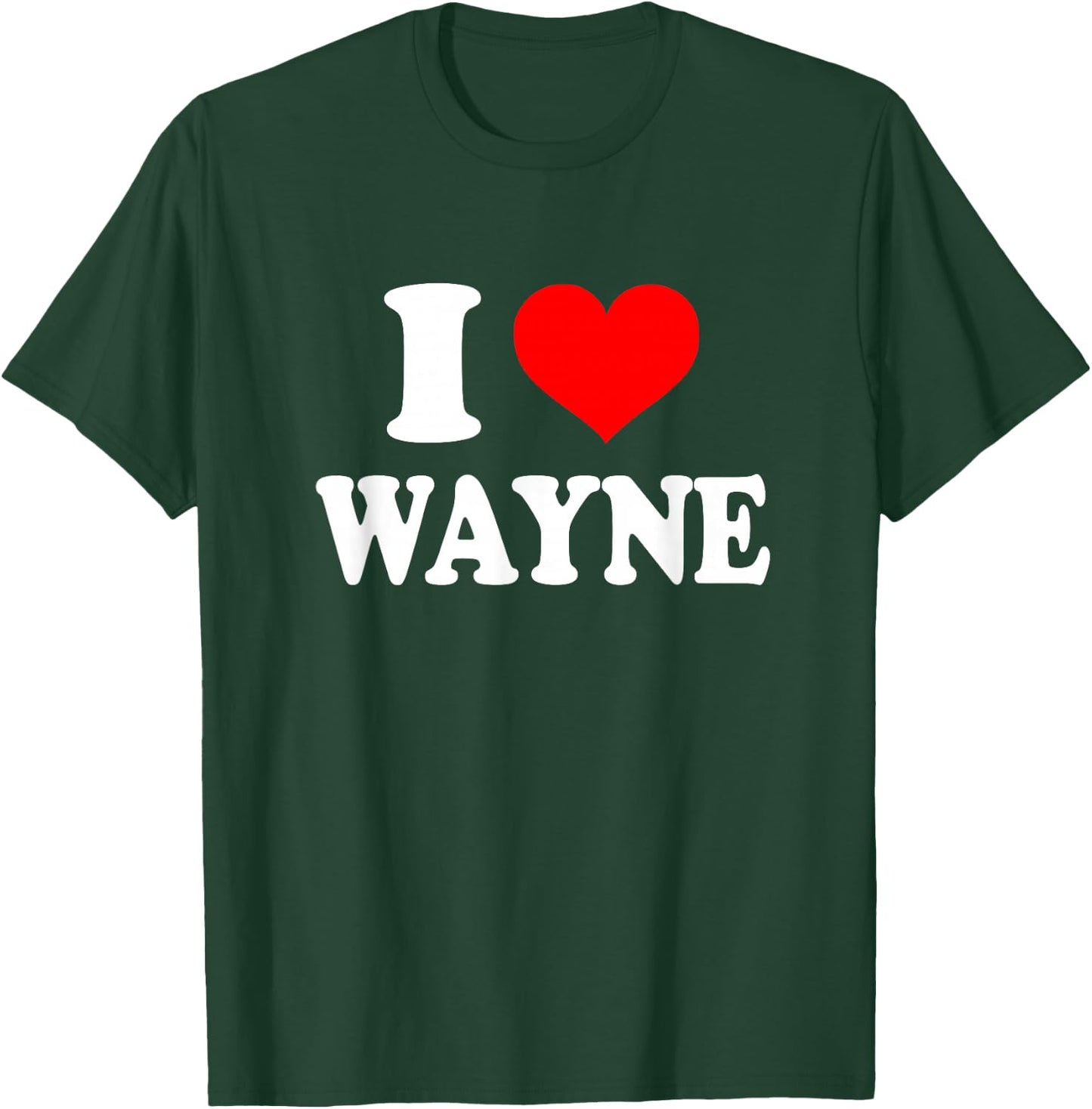 Wayne - I Heart Wayne - I Love Wayne Small T-Shirt - T-Shirt | Forest