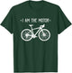 Mountain Bike MTB Quote Downhill | I Am The Motor T-Shirt - T-Shirt | Forest