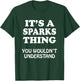 Its A SPARKS Thing You Wouldnt Understand Family Reunion T-Shirt - T-Shirt | Forest