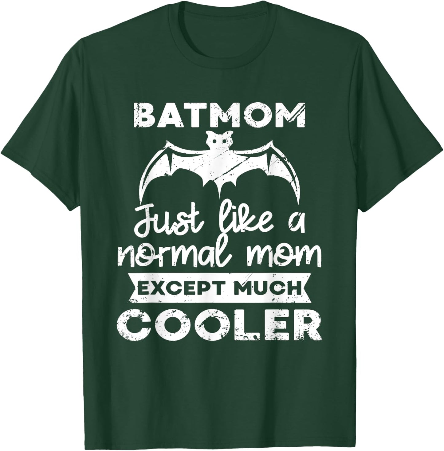 Batmom Just Like Normal Mom Except Much Cooler Halloween Fan T-Shirt - T-Shirt | Forest