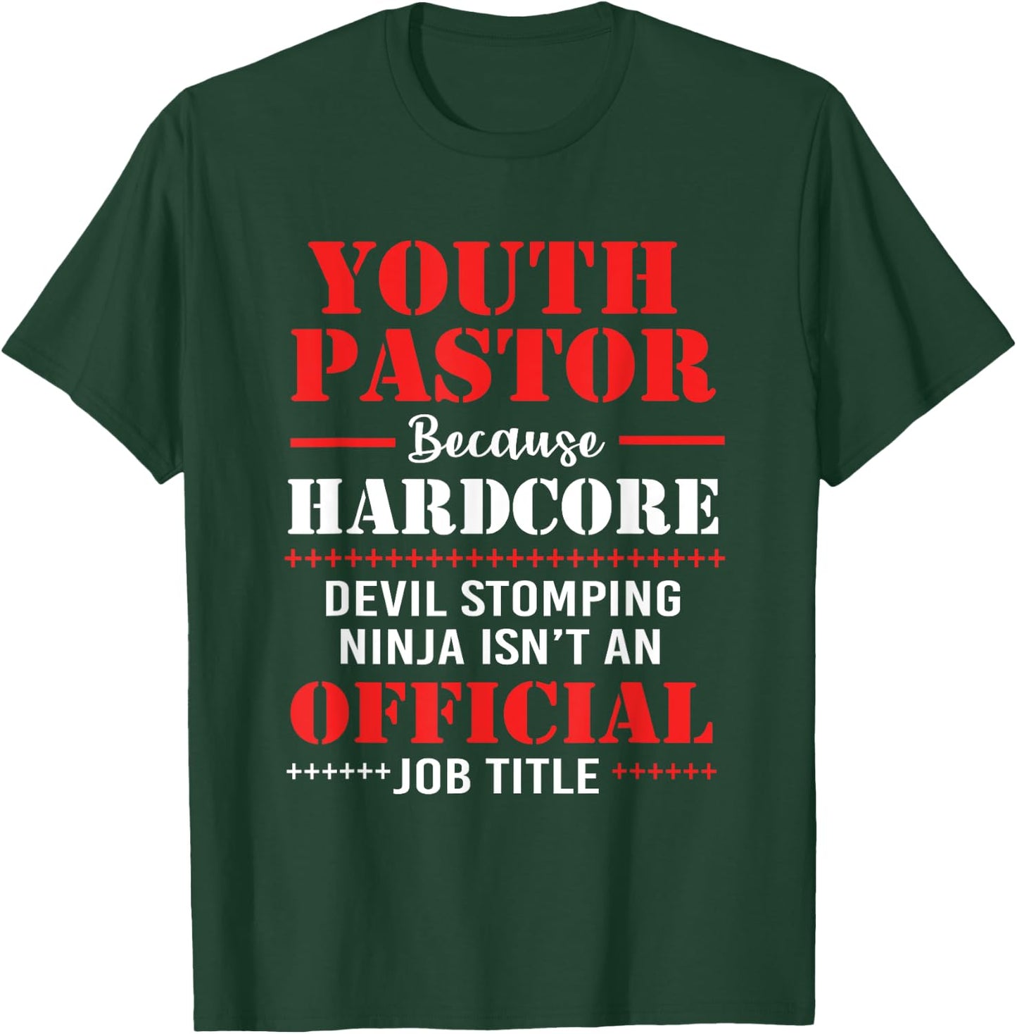 Youth Pastor Because Hardcore Devil Stomping Ninja T-Shirt - T-Shirt | Forest