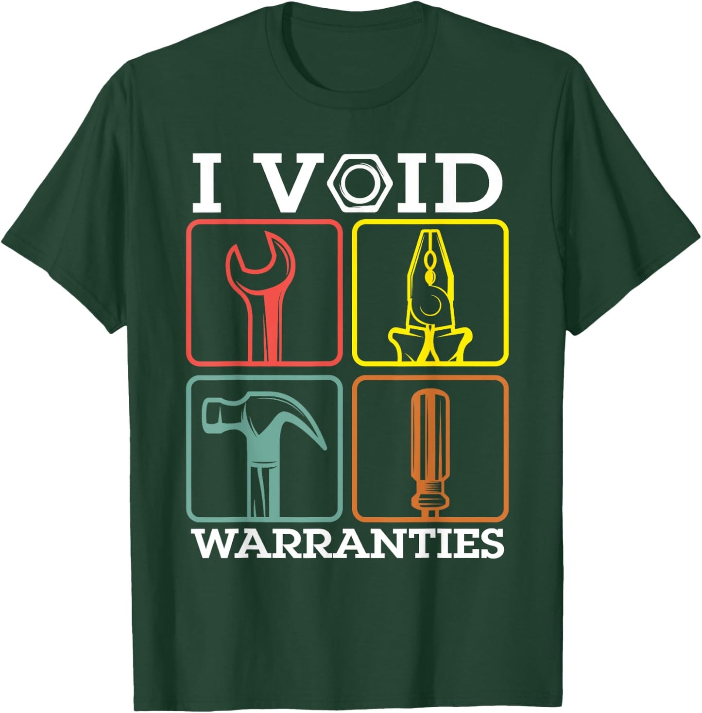 Auto Repairman Carpenter Electrician I Void Warranties Funny T-Shirt - T-Shirt | Forest