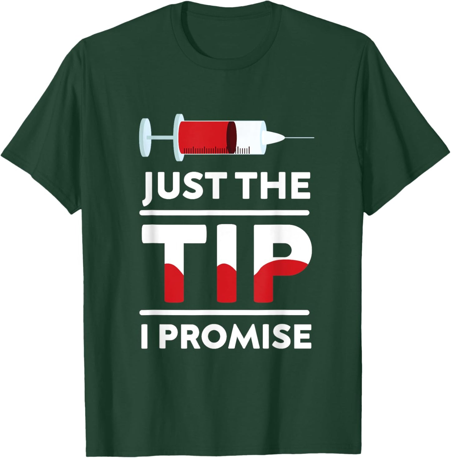 Phlebotomist Phlebotomy Blood Donor Tip Promise Syringe Gift T-Shirt - T-Shirt | Forest