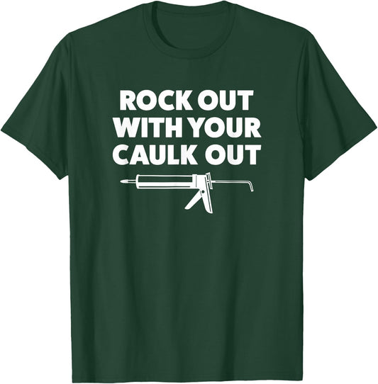 Funny Shirt for Contractors Or Construction Workers T-Shirt - T-Shirt | Forest
